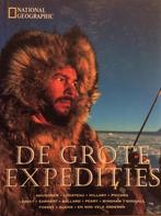 Grote expedities, De - National Geographic 9789076963082, Boeken, Verzenden, Gelezen