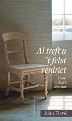 Al treft u ’t felst verdriet 9789402903522 John Flavel, Boeken, Verzenden, Zo goed als nieuw, John Flavel