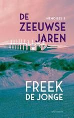 De Zeeuwse jaren | Freek de Jonge | 9789025476052, Boeken, Zo goed als nieuw, Freek de Jonge