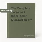 The Complete Horse and Rider-Sarah Muir,Debbu Sly, Verzenden, Zo goed als nieuw
