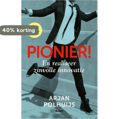 Pionier! 9789024404469 Arjan Polhuijs, Boeken, Economie, Management en Marketing, Gelezen, Verzenden