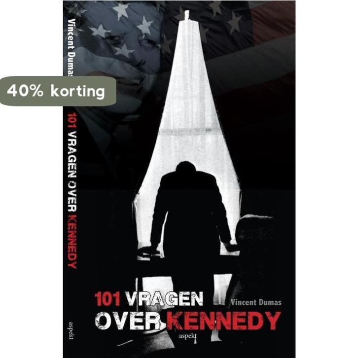 101 vragen over Kennedy 9789461533548 Vincent Dumas, Boeken, Geschiedenis | Wereld, Zo goed als nieuw, Verzenden