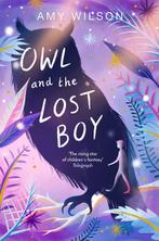 Owl and the Lost Boy 9781529037845 Amy Wilson, Boeken, Verzenden, Zo goed als nieuw, Amy Wilson
