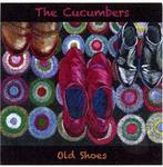 cd - The Cucumbers - Old Shoes, Cd's en Dvd's, Verzenden, Nieuw in verpakking