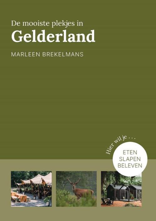 De mooiste plekjes in Gelderland 9789043924986, Boeken, Reisgidsen, Gelezen, Verzenden
