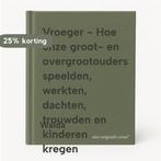 Vroeger - Hoe onze groot- en overgrootouders speelden,, Verzenden, Gelezen, Walda