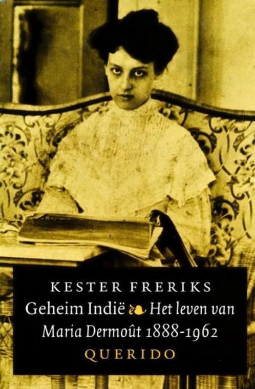 Geheim indie - leven van Maria dermout 9789021470177, Boeken, Biografieën, Gelezen, Verzenden