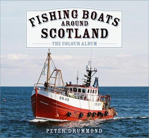 9781803996882 Fishing Boats Around Scotland: The Colour A..., Boeken, Informatica en Computer, Nieuw, Verzenden