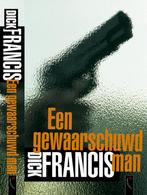Een gewaarschuwd man 9789063051167 Dick Francis, Boeken, Verzenden, Gelezen, Dick Francis