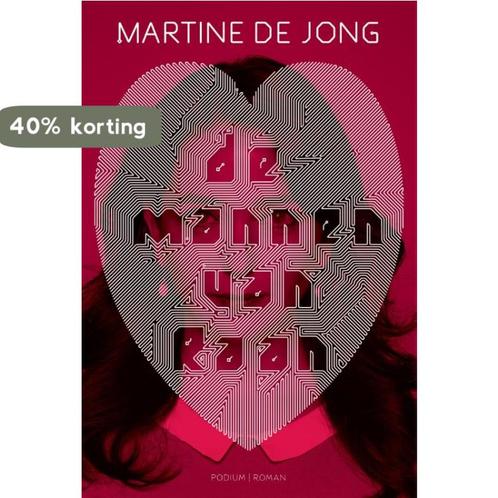 De mannen van Raan 9789057597145 Martine de Jong, Boeken, Romans, Gelezen, Verzenden