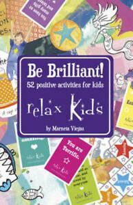 Relax Kids: Be Brilliant: 52 positive activities for kids by, Boeken, Overige Boeken, Gelezen, Verzenden