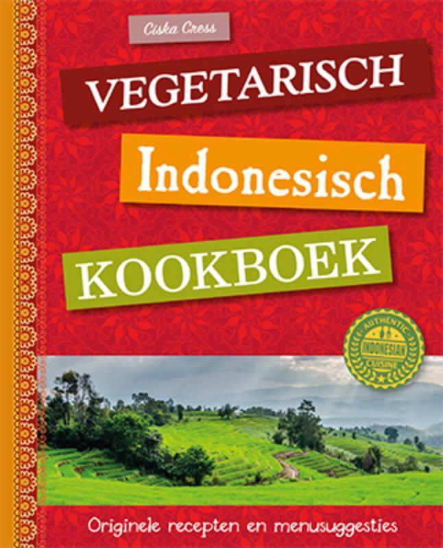 Vegetarisch Indonesisch kookboek 9789463545624 Ciska Cress, Boeken, Kookboeken, Zo goed als nieuw, Verzenden