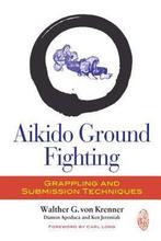 9781583946060 Aikido Ground Fighting Walther Von Krenner, Boeken, Verzenden, Nieuw, Walther Von Krenner