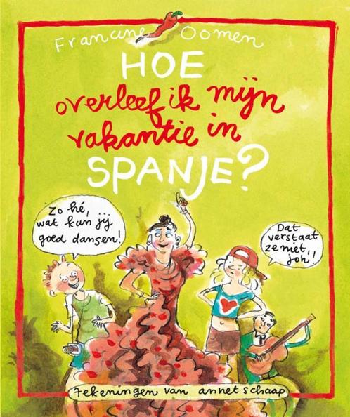 Hoe Overleef Ik Mijn Vakantie In Spanje ? 9789045109947, Boeken, Kinderboeken | Jeugd | 10 tot 12 jaar, Gelezen, Verzenden