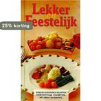 Lekker en feestelijk. 9789066110151, Boeken, Kookboeken, Verzenden, Gelezen