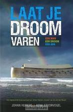 Laat je droom varen 9789081864404 Johan Huibers, Verzenden, Gelezen, Johan Huibers