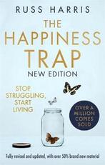 9781472147172 The Happiness Trap 2nd Edition, Boeken, Verzenden, Nieuw, Russ Harris