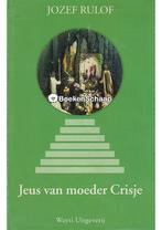 Jeus van moeder Crisje (deel 3) Jozef Rulof, Verzenden, Nieuw