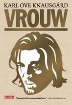 Vrouw / Mijn strijd / 6 9789044538441 Karl Ove Knausgård, Boeken, Verzenden, Zo goed als nieuw, Karl Ove Knausgård