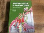 Korfbal spelen is korfbal leren / Sportimpuls 9789072335630, Boeken, Verzenden, Zo goed als nieuw, Rob Lof