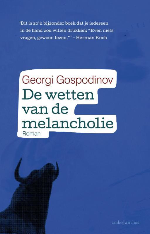 De wetten van de melancholie 9789026331169 Georgi Gospodinov, Boeken, Romans, Gelezen, Verzenden