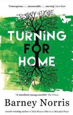Turning for Home 9781784161361 Barney Norris, Verzenden, Gelezen, Barney Norris