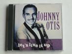 Johnny Otis - Lets live it up, Verzenden, Nieuw in verpakking