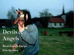 9789462260962 Friso Spoelstra - Devils  Angels. Ritual Fe..., Boeken, Zo goed als nieuw, Friso Spoelstra, Verzenden