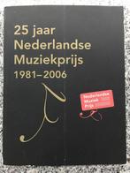 25 jaar Nederlandse Muziekprijs 1981 – 2006 (+ 3 cds), Boeken, Muziek, Gelezen, Leo Saman, Bram Dadel, Pieter van der Lint e.a.