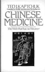 Chinese medicine: the web that has no weaver by Ted J, Verzenden, Gelezen, Ted Kaptchuk