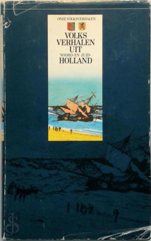 Volksverhalen noord en zuid holland 9789027470898 Sliggers, Boeken, Overige Boeken, Gelezen, Verzenden