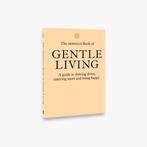 9780500971109 The Monocle Book of Gentle Living, Boeken, Verzenden, Nieuw, Tyler BrULE