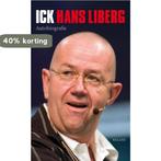 Ick Hans Liberg 9789460032974 Hans Liberg, Boeken, Verzenden, Gelezen, Hans Liberg