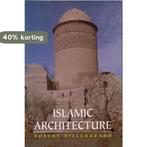 Islamic Architecture 9780748613793 Robert Hillenbrand, Boeken, Verzenden, Zo goed als nieuw, Robert Hillenbrand