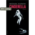 Cinderella 9789025444648 Michael Bijnens, Verzenden, Zo goed als nieuw, Michael Bijnens