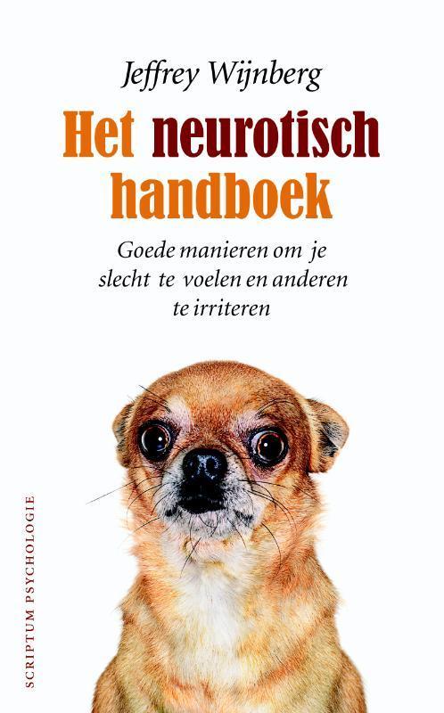 Het neurotisch handboek 9789055946167 J. Wijnberg, Boeken, Psychologie, Zo goed als nieuw, Verzenden