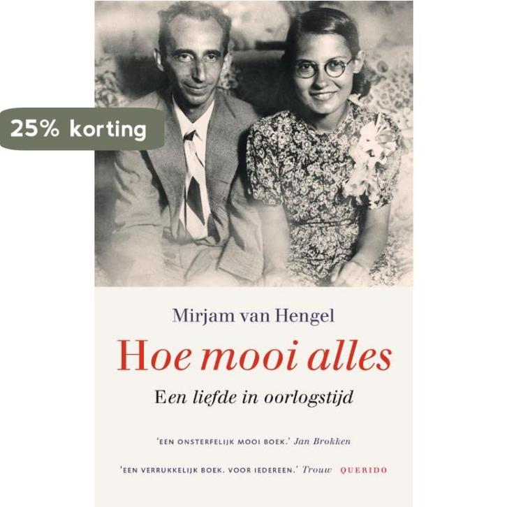 Hoe mooi alles 9789021459448 Mirjam van Hengel, Boeken, Literatuur, Zo goed als nieuw, Verzenden