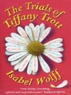 The trials of Tiffany Trott by Isabel Wolff (Paperback), Boeken, Taal | Engels, Gelezen, Isabel Wolff, Verzenden