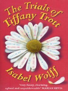 The trials of Tiffany Trott by Isabel Wolff (Paperback), Boeken, Taal | Engels, Gelezen, Verzenden