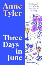 Three Days In June | Anne Tyler, Boeken, Ophalen of Verzenden, Nieuw, Anne Tyler