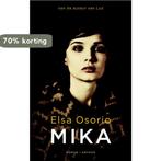 Mika 9789041420329 Elsa Osorio, Verzenden, Zo goed als nieuw, Elsa Osorio