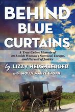 9781962890052 Behind Blue Curtains Lizzy Hershberger, Boeken, Verzenden, Nieuw, Lizzy Hershberger