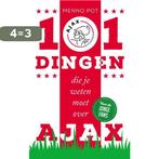 101 dingen die je weten moet over Ajax 9789492037305, Boeken, Verzenden, Zo goed als nieuw, Menno Pot