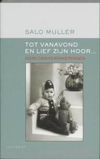 Tot vanavond en lief zijn hoor ... 9789052408194 S. Muller, Boeken, Verzenden, Gelezen, S. Muller