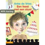Bikkels - Een feest met een stunt 9789048700752, Boeken, Verzenden, Gelezen, Anke de Vries