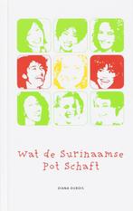 Wat de Surinaamse pot schaft 9789075812022 Diana Dubois, Verzenden, Zo goed als nieuw, Diana Dubois