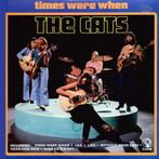 The Cats - Times Were When, Ophalen of Verzenden, Gebruikt