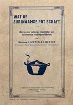 9789075812299 Wat de Surinaamse Pot Schaft, Boeken, Kookboeken, Nieuw, Hendrina Seppen-De Wekker, Verzenden