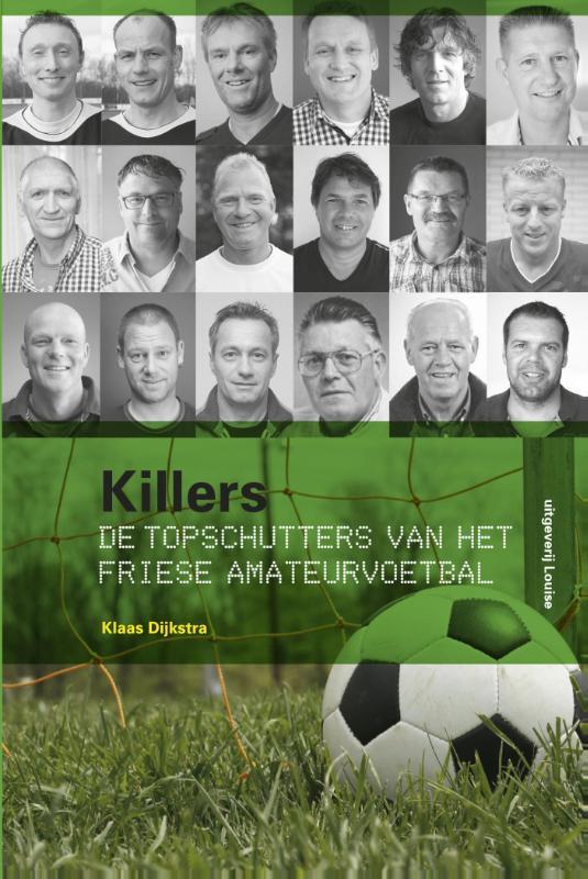 Killers 9789491536069 Klaas Dijkstra, Boeken, Hobby en Vrije tijd, Gelezen, Verzenden
