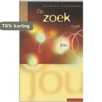 OP ZOEK NAAR JOU 9789060678862 M. Tollenaar, Boeken, Verzenden, Gelezen, M. Tollenaar